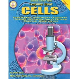 LEARNING ABOUT CELLS GRADES 4-8+