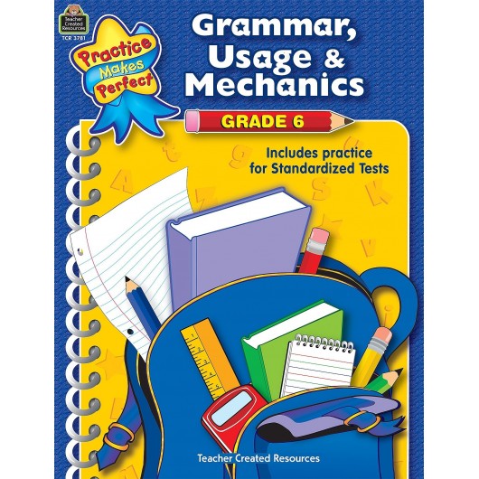 GRAMMAR, USAGE & MECHANICS GRADE 6