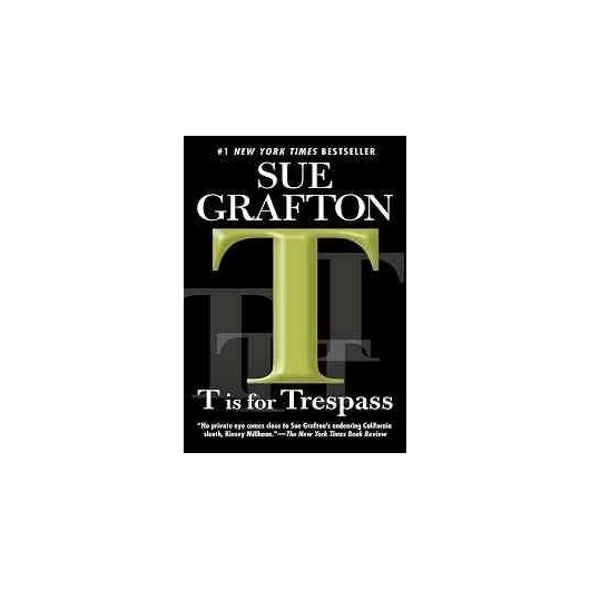 T IS FOR TRESPASS