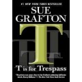 T IS FOR TRESPASS