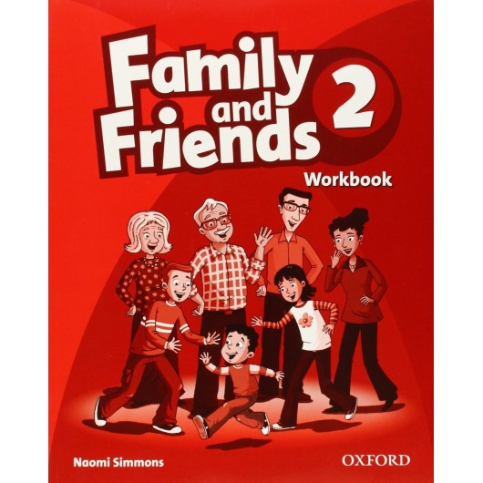 FAMILY AND FRIENDS WORKBOOK 2