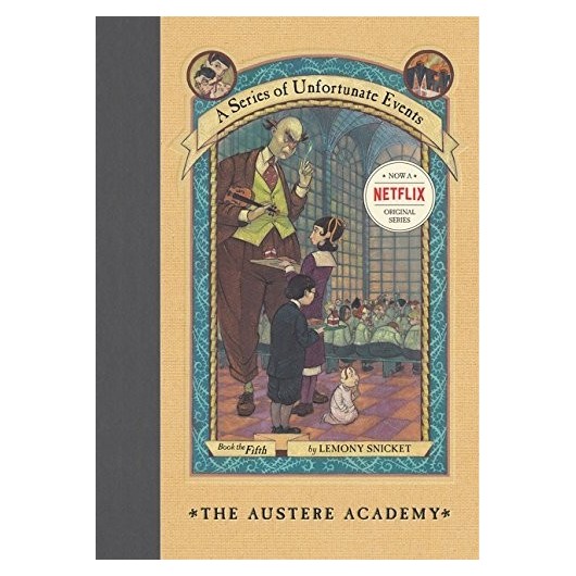 SERIES OF UNFORTUNATE EVENTS (AUSTERE ACADEMY)