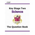 KS2 SCIENCE THE QUESTION BOOK