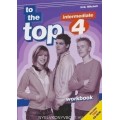 TO THE TOP WORKBOOK INTERMEDIATE 4