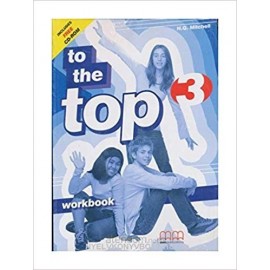 TO THE TOP WORKBOOK 3
