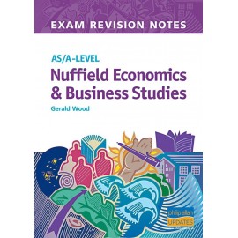 AS/A- LEVEL NUFFIELD ECONOMICS & BUSINESS STUDIES