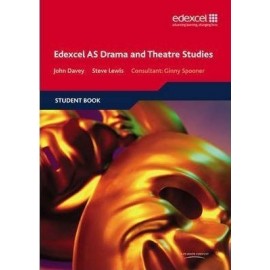 EDEXCEL AS DRAMA AND THEATRE STUDIES