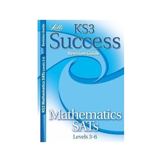 KS3 MATHEMATICS SATS LEVELS 3-6 REVISION GUIDE