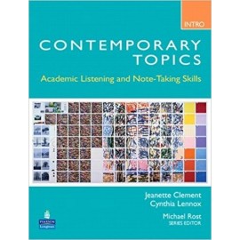 INTRO CONTEMPORARY TOPICS , ACADEMIC LISTENING AND NOTE - TAKING SKILLS