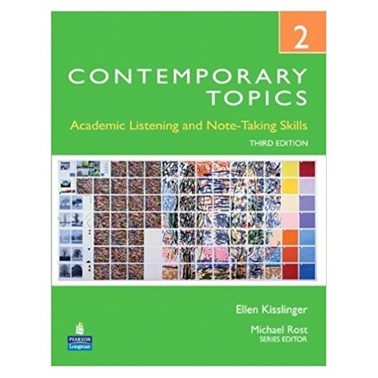 CONTEMPORARY TOPICS 2, ACADEMIC LISTENINIG AND NOTE -TAKING SKILLS