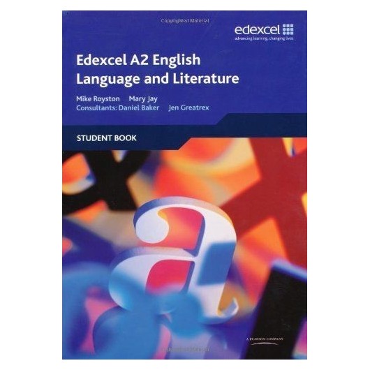 EDEXCEL A2 ENGLISH LANGUAGE AND LITERATURE