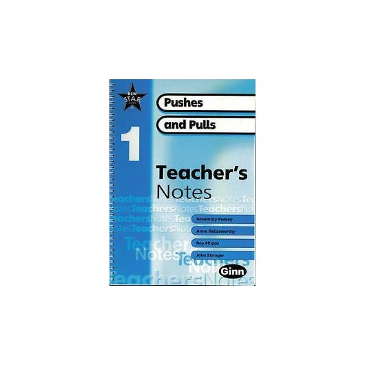 TEACHER`S NOTE PUSHES AND PULL