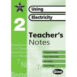 NEW STAR SCIENCE USING ELECTRICITY TEACHER`S NOTES