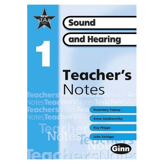 NEW STAR SCIENCE SOUND AND HEARING TEACHER`S NOTES