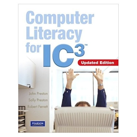 COMPUTER LITERACY FOR IC3