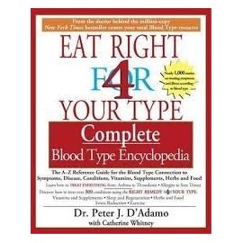 EAT RIGHT 4 YOUR TYPE COMPLETE BLOOD TYPE ENCYCLOP