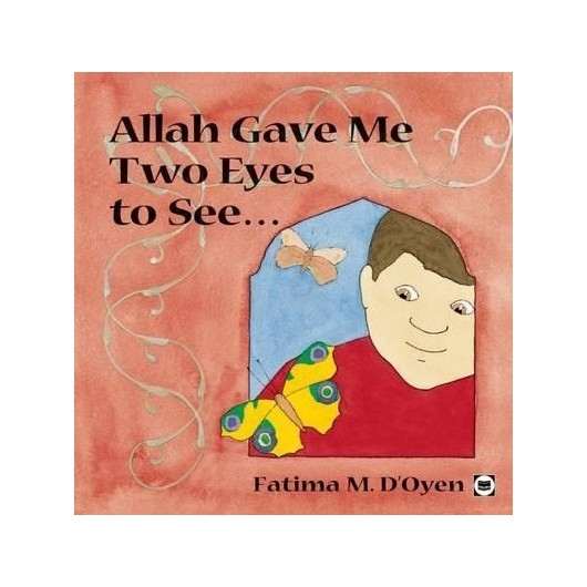 ALLAH GAVE ME TWO EYES TO SEE