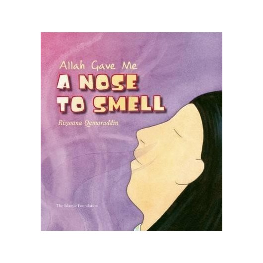 ALLAH GAVE ME A NOSE TO SMELL