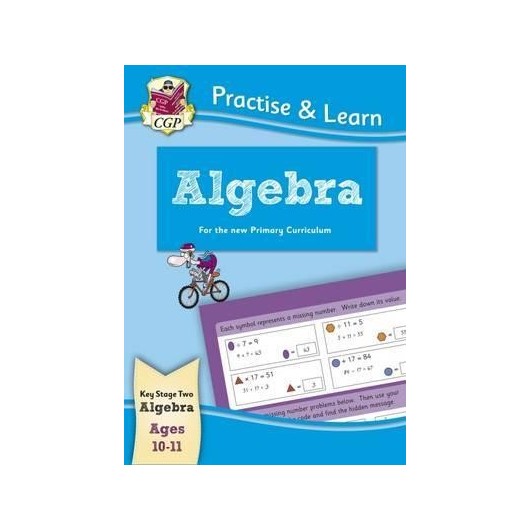 CGP MP6AL22 Practice And Learn Algebra Ages 10-11