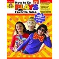 HOW TO DO PLAYS FROM FAVORITE TALES GRADES 4-6+